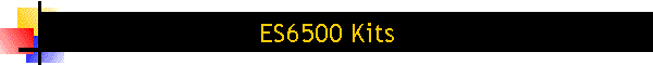 ES6500 Kits