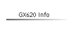 GX620 Info