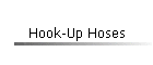 Hook-Up Hoses